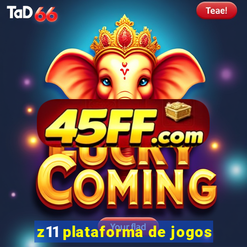 z11 plataforma de jogos
